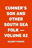 Cumner's Son and Other South Sea Folk - Volume 02 (eBook, ePUB)