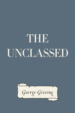 The Unclassed (eBook, ePUB) - Gissing, George