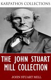 The John Stuart Mill Collection (eBook, ePUB)