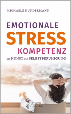 Emotionale Stresskompetenz (eBook, ePUB) - Kundermann, Michaele