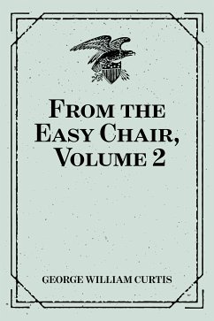 From the Easy Chair, Volume 2 (eBook, ePUB) - William Curtis, George