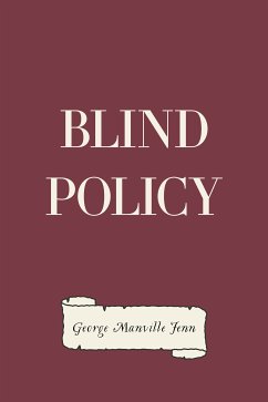 Blind Policy (eBook, ePUB) - Manville Fenn, George