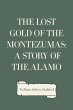The Lost Gold of the Montezumas: A... - Bild 1