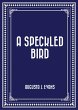 A Speckled Bird (eBook, ePUB) - Bild 1