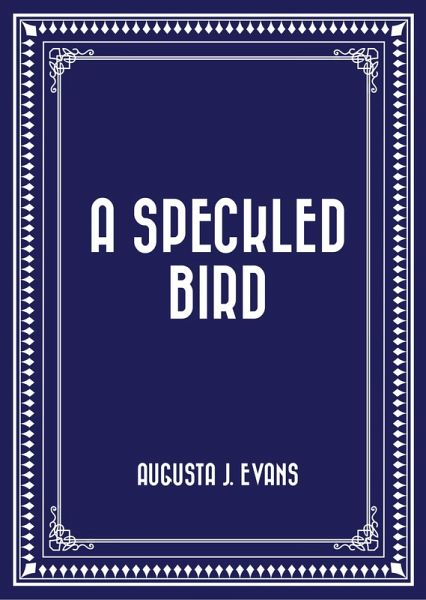 A Speckled Bird (eBook, ePUB)