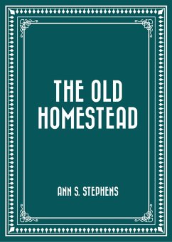 Cover The Old Homestead (eBook, ePUB)