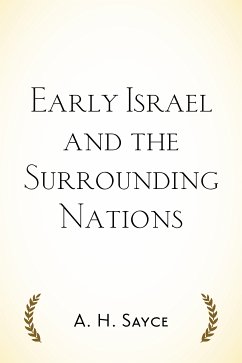 Early Israel and the Surrounding Nations (eBook, ePUB) - H. Sayce, A.