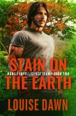 Stain on the Earth (Mobile Intelligence Team, #2) (eBook, ePUB)