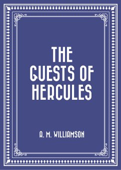 The Guests Of Hercules (eBook, ePUB) - M. Williamson, A.