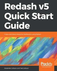Redash v5 Quick Start Guide (eBook, ePUB) - Leibzon, Alexander; Leibzon, Yael