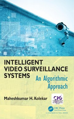 Intelligent Video Surveillance Systems (eBook, ePUB) - Kolekar, Maheshkumar H