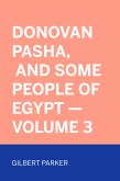 Donovan Pasha, and Some People of Egypt - Volume 3 (eBook, ePUB)