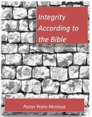 Integrity According to the Bible (eBook, ePUB) Integrity According to the Bible (eBook, ePUB)