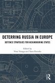 Deterring Russia in Europe (eBook, PDF) Deterring Russia in Europe (eBook, PDF)