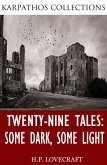 Twenty-Nine Tales: Some Dark, Some Light (eBook, ePUB)