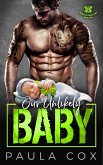 Our Unlikely Baby (Blacksteel Bandits MC, #1) (eBook, ePUB) Our Unlikely Baby (Blacksteel Bandits MC, #1) (eBook, ePUB)