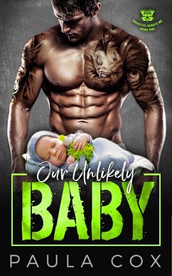Our Unlikely Baby (Blacksteel Bandits MC, #1) (eBook, ePUB) - Cox, Paula