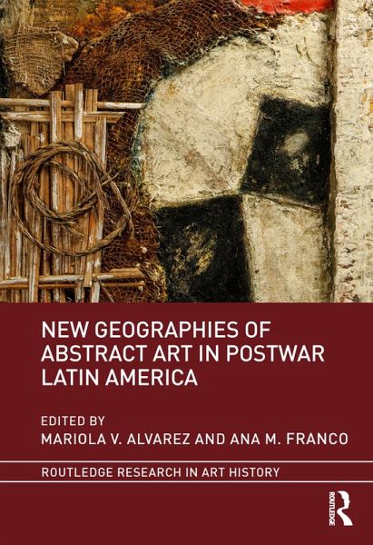 New Geographies of Abstract Art in Postwar Latin America (eBook, ePUB)