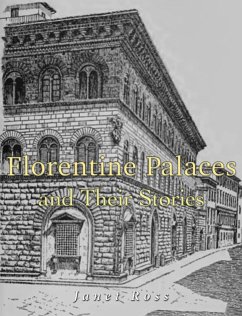 Florentine Palaces and Their Stories (eBook, ePUB) - Ross, Janet