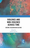 Violence and Non-Violence across Time (eBook, PDF)