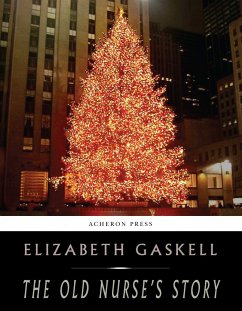 The Old Nurses Story (eBook, ePUB) - Gaskell, Elizabeth