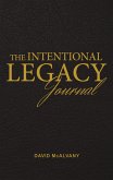 Intentional Legacy Journal (eBook, ePUB)