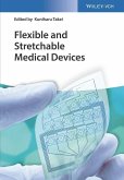 Flexible and Stretchable Medical Devices (eBook, PDF)