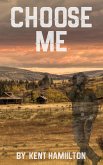 Choose Me (mail order brides western historical romance) (eBook, ePUB) Choose Me (mail order brides western historical romance) (eBook, ePUB)