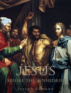 Jesus before the Sanhedrim (eBook, ePUB) - Lemann, Joseph