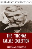 The Thomas Carlyle Collection (eBook, ePUB)