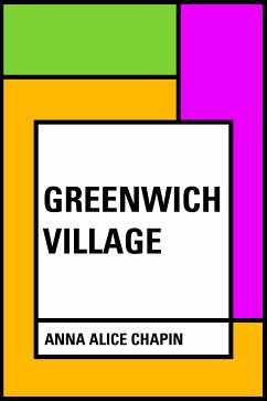 Greenwich Village (eBook, ePUB) - Alice Chapin, Anna