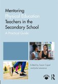 Mentoring Physical Education Teachers in the Secondary School (eBook, ePUB)