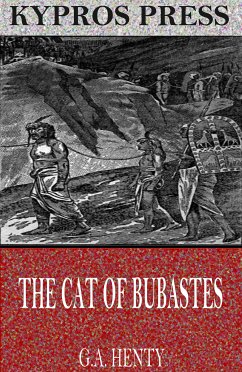 The Cat of Bubastes (eBook, ePUB) - Henty, G.A.