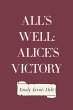All's Well: Alice's Victory (eBook,... - Bild 1