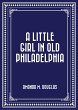 A Little Girl in Old Philadelphia... - Bild 1