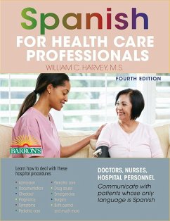 Spanish for Health Care Professionals (eBook, ePUB) - Harvey, William C.