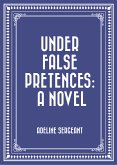 Under False Pretences: A Novel (eBook, ePUB)