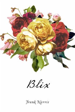 Blix (eBook, ePUB) - Norris, Frank