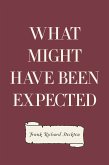 What Might Have Been Expected (eBook, ePUB)