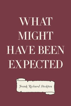 What Might Have Been Expected (eBook, ePUB) - Richard Stockton, Frank