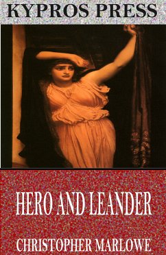 Hero and Leander (eBook, ePUB) - Marlowe, Christopher