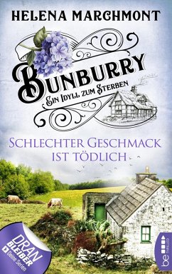 Schlechter Geschmack ist tödlich / Bunburry Bd.3 (eBook, ePUB) - Marchmont, Helena