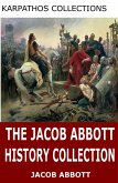 The Jacob Abbott History Collection (eBook, ePUB)