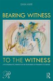 Bearing Witness to the Witness (eBook, PDF)