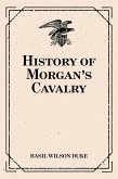 History of Morgan's Cavalry (eBook, ePUB)