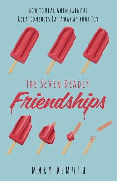 Seven Deadly Friendships (eBook, ePUB) - Demuth, Mary E.