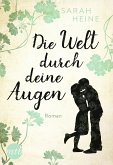 Die Welt durch deine Augen (eBook, ePUB)