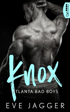 Atlanta Bad Boys – Knox (eBook, ePUB) - Jagger, Eve