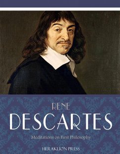 Meditations on First Philosophy (eBook, ePUB) - Descartes, Rene