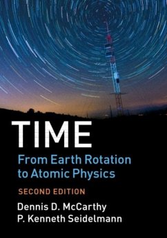 Time: From Earth Rotation to Atomic Physics (eBook, PDF) - McCarthy, Dennis D.